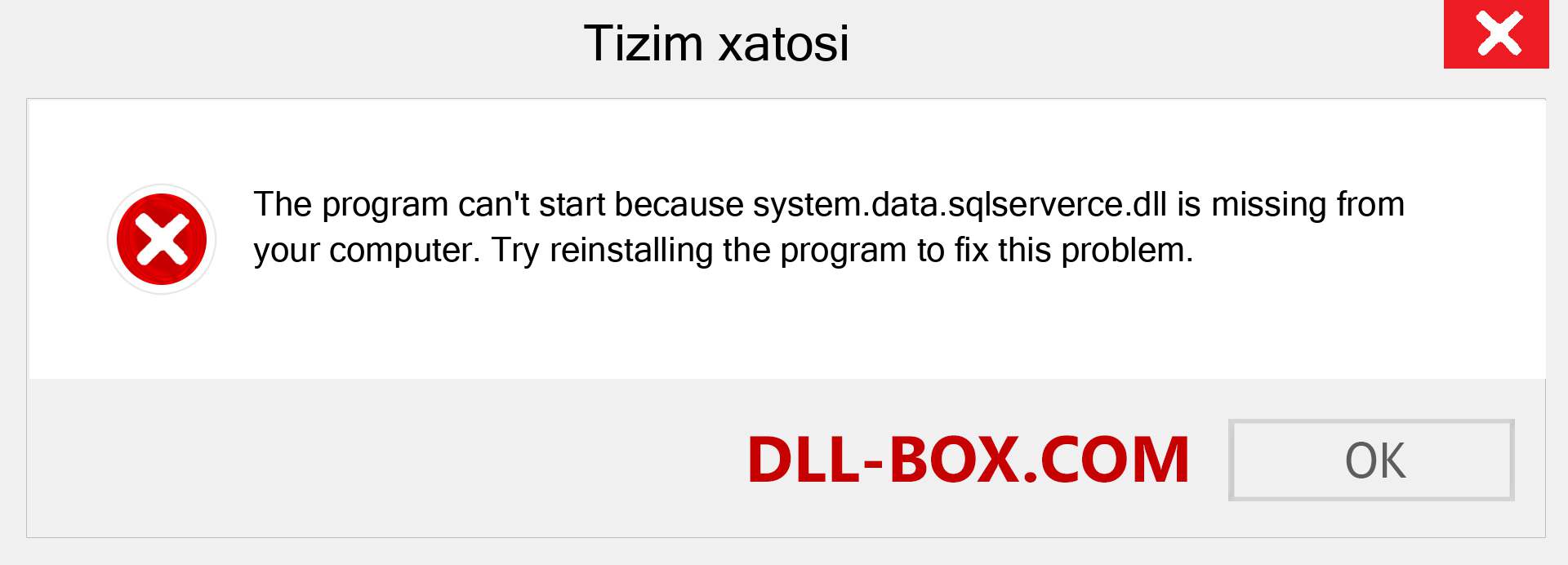 system.data.sqlserverce.dll fayli yo'qolganmi?. Windows 7, 8, 10 uchun yuklab olish - Windowsda system.data.sqlserverce dll etishmayotgan xatoni tuzating, rasmlar, rasmlar